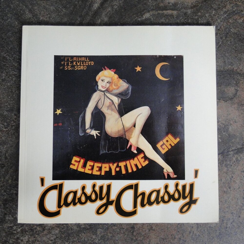 Classy Chassy, American Aircraft Girl Art 1942-1953